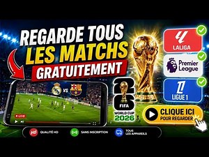 Comment regarder des matchs de foot en direct gratuitement COUPE DU MONDE 2026