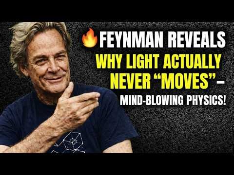 ⚡ Why Light Doesn’t Move? Feynman’s Mind-Blowing Explanation!