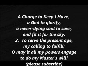 A CHARGE TO KEEP I HAVE Hymn Lyrics Words Text trending Methodist Sing along song Music 413