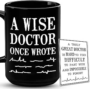 Christmas Gift For Doctor - Doctors Gifts - A Wise Doctor Once Wrote Mug - Graduation Gifts - Birthday Gifts For Physician Surgeon Medical Student MD Practitioner 15OZ