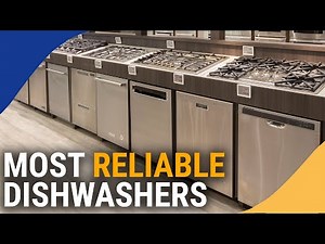 Most Reliable Dishwasher Brands 2023