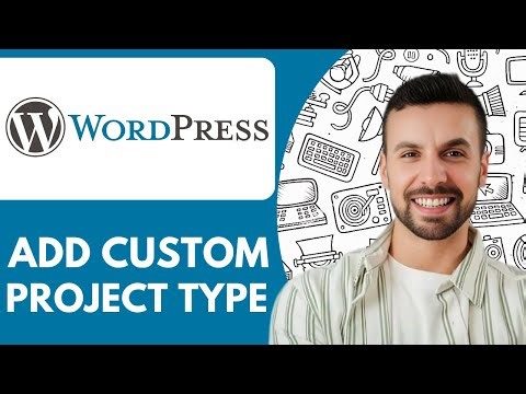 How To Add Custom Project Type In Wordpress Quick Tutorial - 2025 (NEW METHOD)