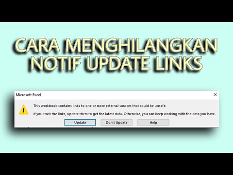 Muncul notif : " This workbook contains links to one or more external sources that could be unsafe "