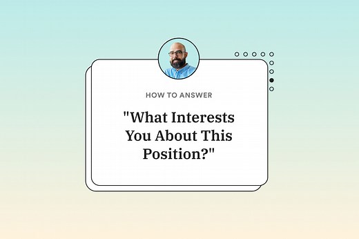 How to Answer “What Interests You About This Position?” [+ Examples & Tips] – Acadium