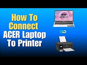 How To Connect ACER Laptop To Printer