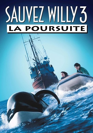 Regarder Sauvez Willy 3 : La poursuite en streaming