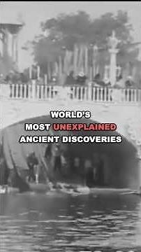 World's Most Unexplained Ancient Discoveries