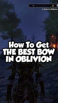 How To Get The BEST Bow In Oblivion Remastered!