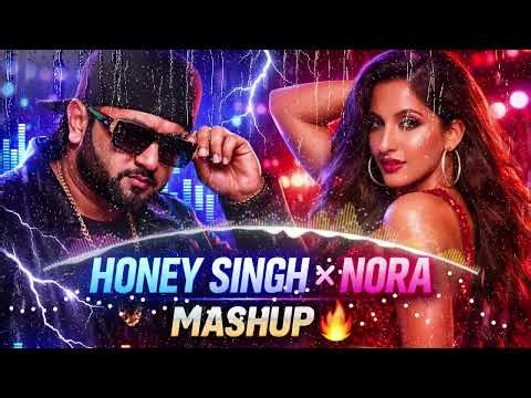 Yo Yo Honey Singh × Nora Fatehi Mashup 🔥 | Club Vibes | Bollywood Remix #dancemusic #trendingmusic