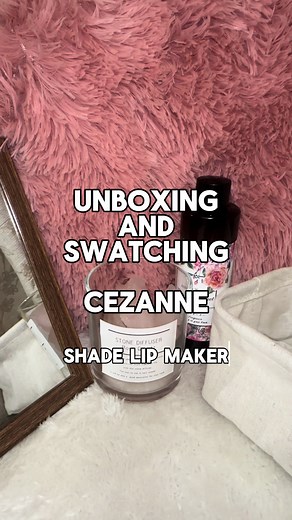 Cezanne Shade Lip Maker Unboxing and Swatches