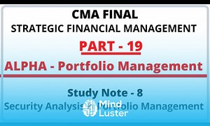 Mind Luster - Learn Alpha Calculation | Portfolio Management | Strategic Financial Management | CMA Final | CMA Junction