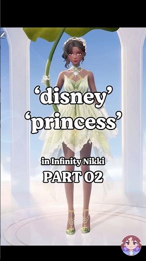 DISNEY PRINCESS in #infinitynikki PART 02 (part 03 was posted already!!)