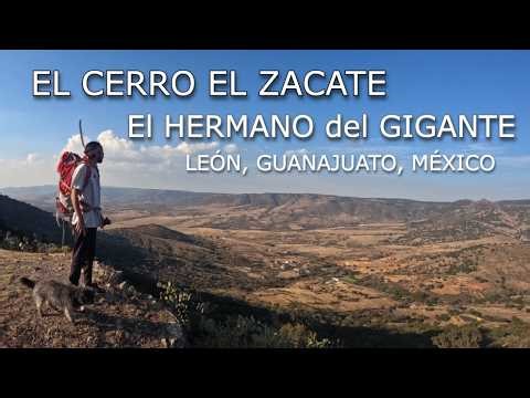 El HERMANO del CERRO del GIGANTE, El ZACATE León, Guanajuato, México.La SIERRA de LEÓN.