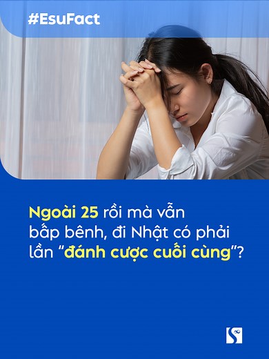 Đi Nhật sau 25 tuổi có phải là đánh cược cuối cùng?