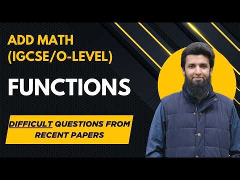 Add Math | Functions | Difficult Questions from Recent Papers | IGCSE/O-level