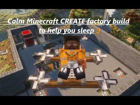 Minerest Ep4 [Calm Minecraft CREATE (and addons) Factory & Power Plant Build Episode for rest/sleep]