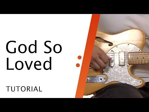 Lead Guitar Tutorial // God So Loved // We The Kingdom