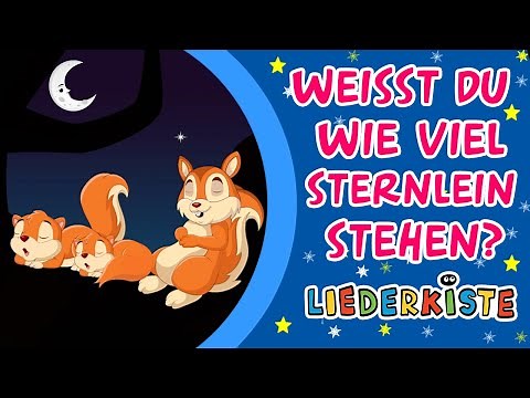 Weißt du, wie viel Sternlein stehen? - German Nursery Rhymes | Liederkiste