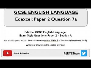 GCSE English Language Paper 2 Section A: Question 7a - Edexcel - REVISION 2017