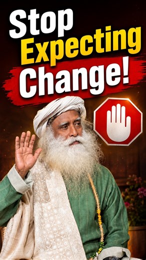 Stop Expecting People To Change! ⚠️ | Sadhguru Wisdom