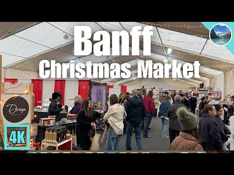 🎁 Banff Christmas Market 2025 🎅