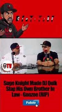 Suge Knight MADE DJ Quik Slap His Brother