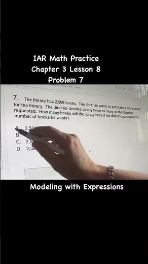 IAR Math Practice Chapter 3 Lesson 8 Problem 7 Modeling with Expressions