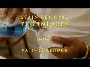 Stain Removal Techniques with Rajiv Surendra (A Complete Guide)