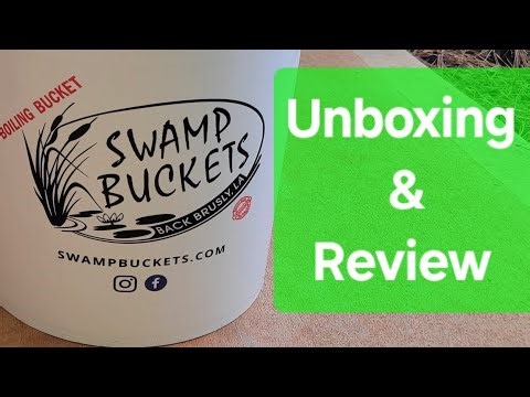 Unboxing & 1st look at the Swamp Buckets boil bucket