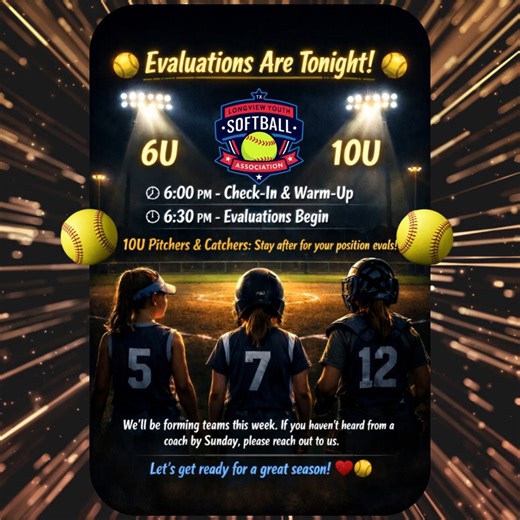 ❗🥎 Evaluations Are Tonight! 🥎❗ 🏴- McWhorter Park 6U & 10U 🕕 6:00 PM – Check-In & Warm-Up 🕡 6:30 PM – Evaluations Begin 10U Pitchers & Catchers – please stay after your initial evaluation for your position evaluation! We’ll be forming teams this week. If you haven’t heard from a coach by Sunday, please reach out to us. Let’s get ready for a great season! 💜🥎 | Longview Youth Softball Association