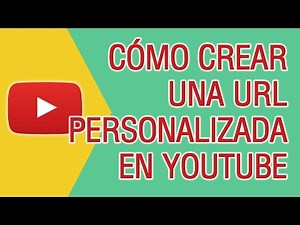 How to Create a Custom URL on Youtube