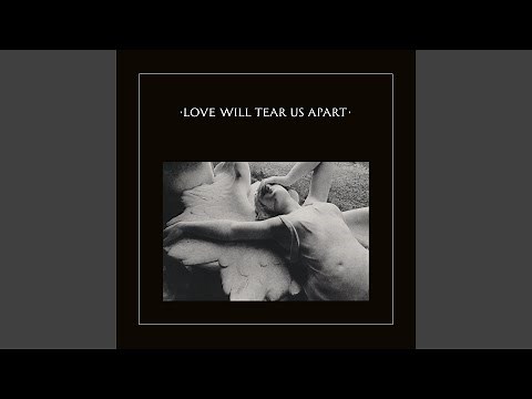 Love Will Tear Us Apart (2020 Remaster)