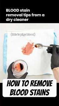 Blood Stain Removal Guide - Tips From A 4th Generation Dry Cleaner