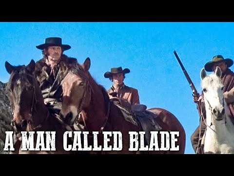 A Man Called Blade | FULL WESTERN MOVIE | Bounty Hunter | Cowboys