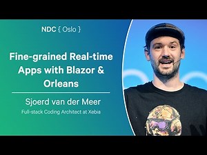 Fine-grained Real-time Apps with Blazor & Orleans - Sjoerd van der Meer - NDC Oslo 2025