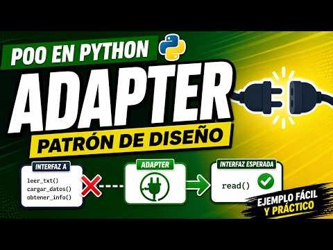 POO en Python: Patrones de diseño - Adapter 🔌 (Ejemplo fácil y práctico)