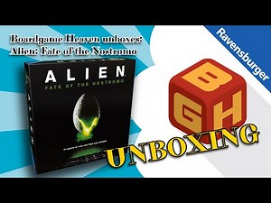 Board Game Heaven Unboxing 147: Alien: Fate of the Nostromo (Ravensburger)