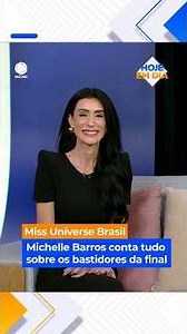 Michelle Barros tells all about the behind-the-scenes of the #MissUniverseBrazil final. #HojeEmDi...