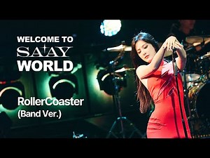 SAAY (쎄이) - 'RollerCoaster' (Band Ver.) 🎢 @WELCOME TO SAAY WORLD