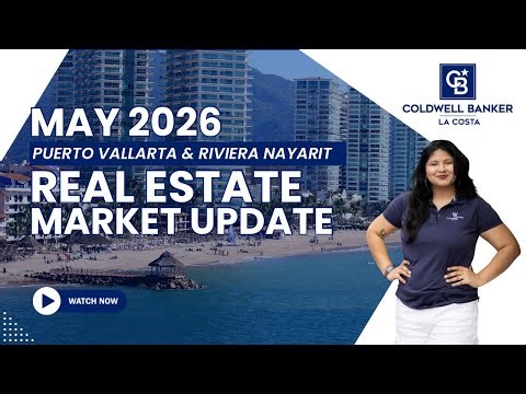 Is Now the Right Time to Buy in Puerto Vallarta? | May 2026 Market Update
