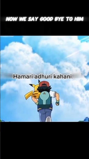 The final farewell.💔 Ash says goodbye to friends (and us) on the track Hamari Adhuri Kahani #Pokemon