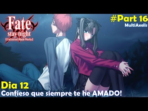 Fate/stay night UBW REMASTERED : Ruta de RIN - Dia 13 Part 1 Español || Stream FGO 1755