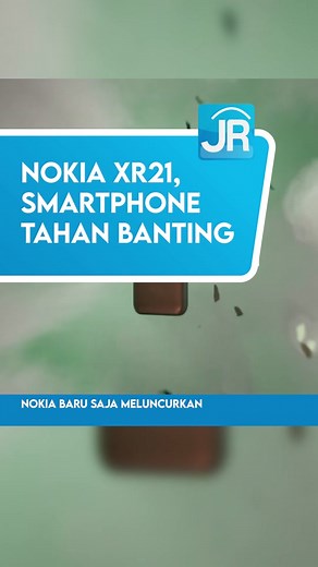 Nokia XR21, Smartphone Tahan Banting dengan IPX69K #jagatreview #tiktokberita #beritateknologi