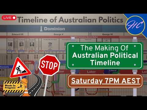 The Making of - The Australian Political Timeline Livestream