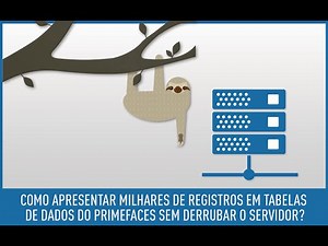 Paginação de DataTable do PrimeFaces com Lazy Loading