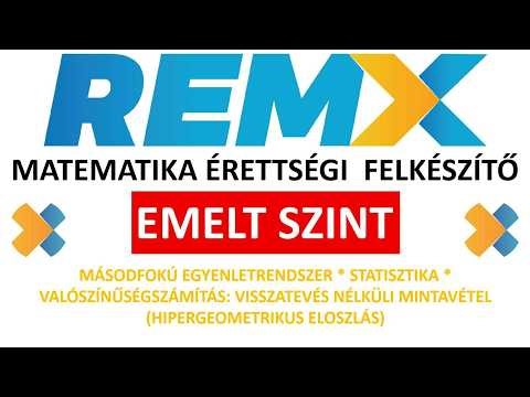 EMELT MATEK MENTOR * MÁSODFOKÚ EGYENLETRENDSZER * STATISZTIKA * VALÓSZÍNŰSÉGSZÁMÍTÁS ...