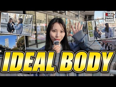 What’s The Ideal Body For Japanese Girls? - Japanese interview