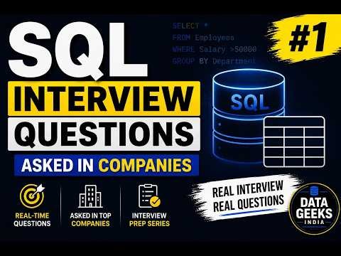 SQL Interview Questions #1 | Real - Time Company Asked Questions