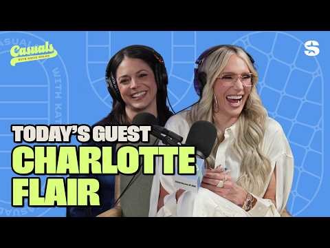 Being Booed, Being Cheered, Being Someone Else | with Charlotte Flair | Casuals with Katie Nolan