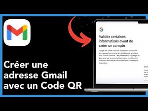 Comment créer une adresse Gmail sur PC avec un code QR